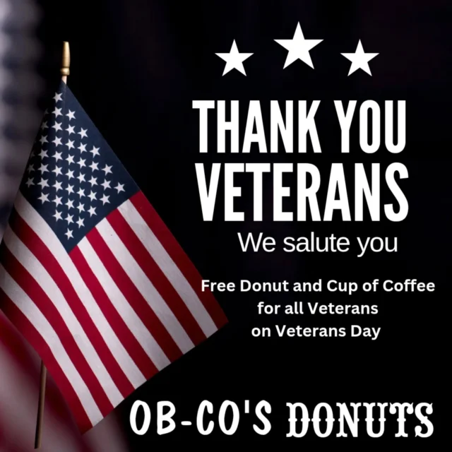Honoring all who served 🇺🇸
To thank our Veterans for their service, Ob-Co’s Donuts is offering one free donut and a cup of coffee tomorrow with a valid military ID.
We appreciate you! ❤️

#thankyou #usa #veterans #veteransday  #tomsriverlocal #oceancountynj #newjersey